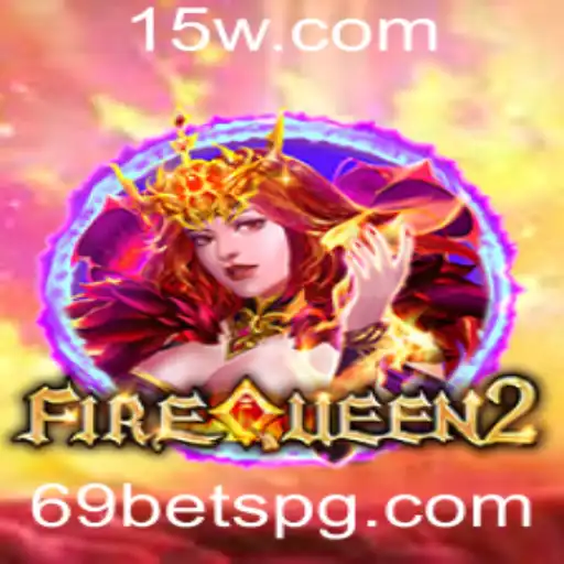 Explorando o Mundo de FireQueen2 e a Dinâmica do 69 Bet