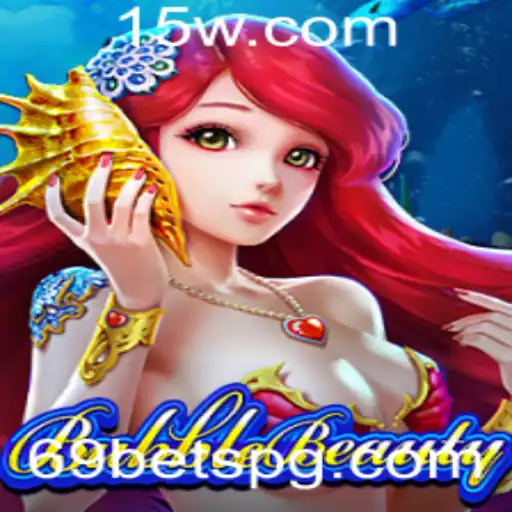 Explorando o Fascinante Mundo do Jogo BubbleBeauty e o Popular 69 Bet