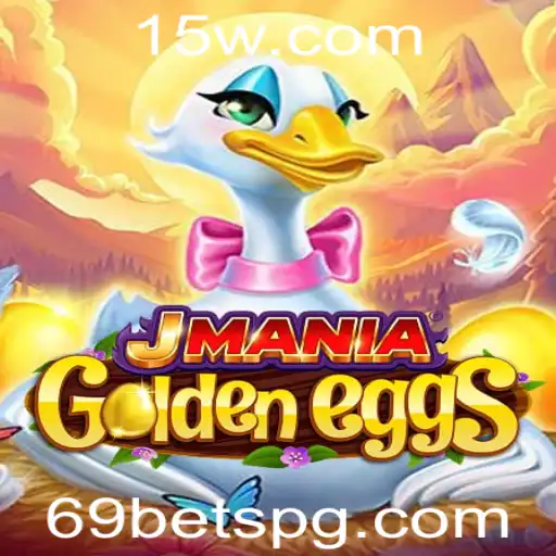 Explorando o Mundo de JManiaGoldenEggs: O Fascínio do Jogo e a Atração da Aposta '69 bet'