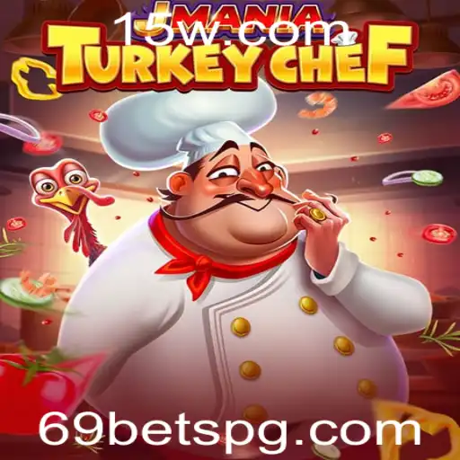 Explorando o Jogo JManiaTurkeyChef e a Palavra-chave 69 Bet
