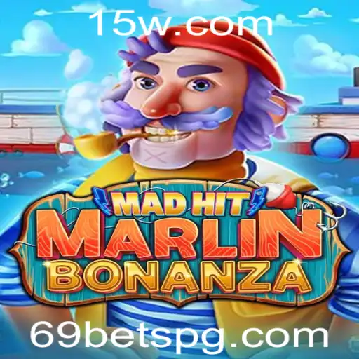 Descubra o Eletizante Jogo MadHitMarlinBonanza e a Estratégia 69 Bet